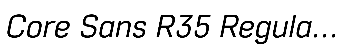 Core Sans R35 Regular-Italic